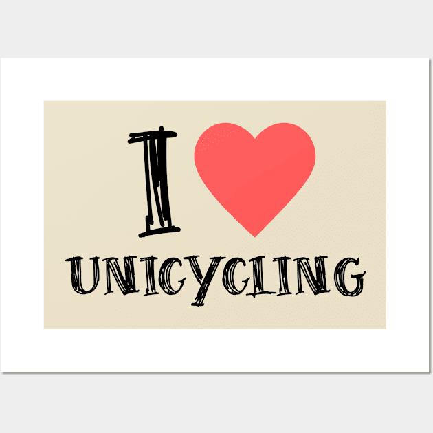 I Love Unicycling Wall Art by Chris Coolski